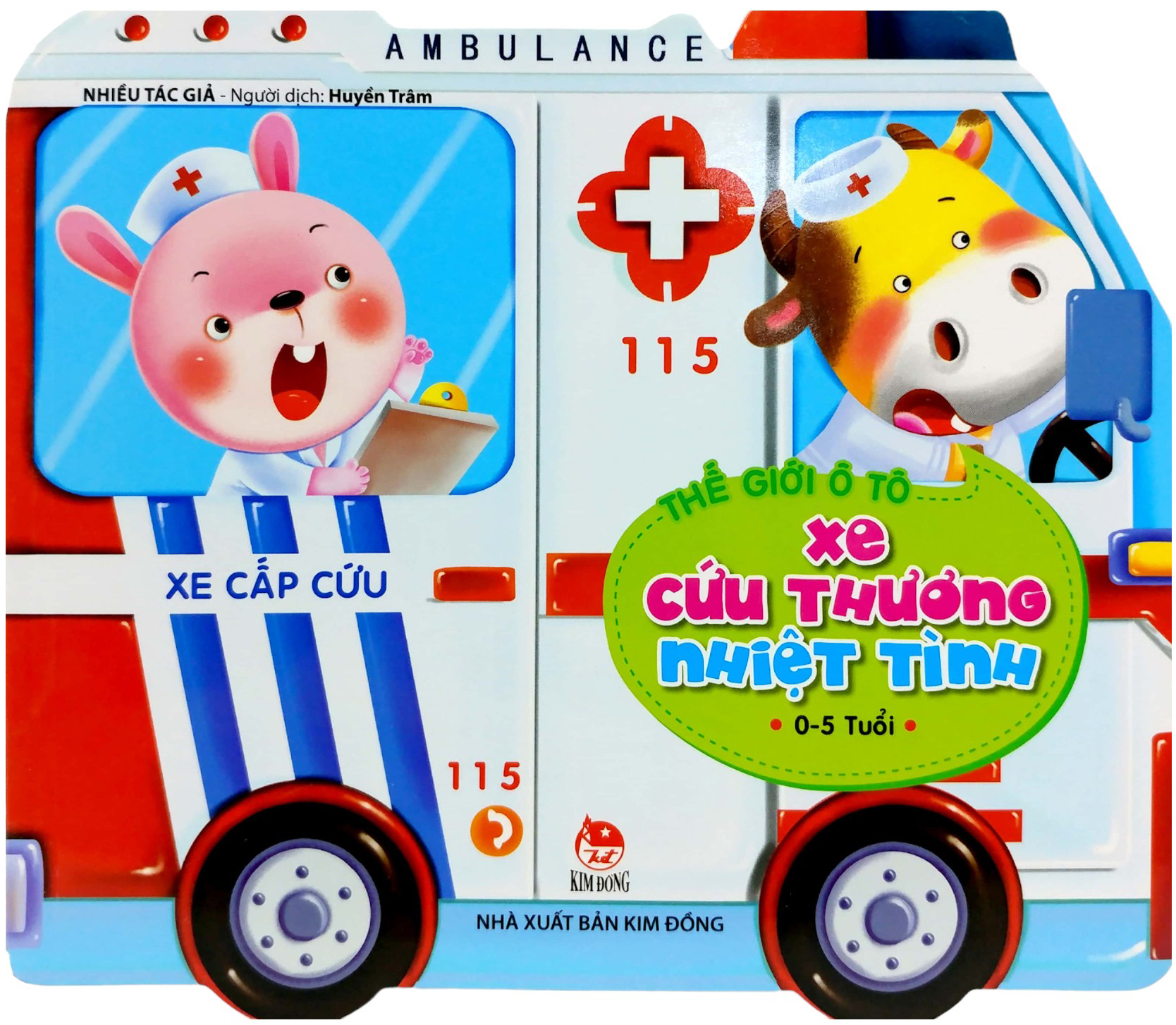 thế giới ô tô - xe cứu thương nhiệt tình (tái bản 2019)