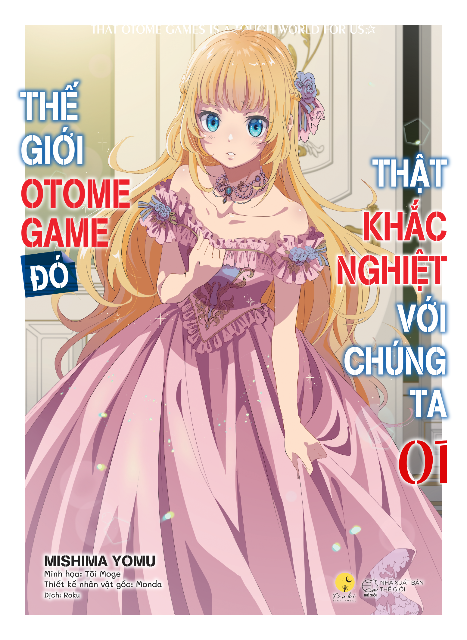 The Gioi Otome Game Do That Khac Nghiet Voi Chung Ta - Tap 1 - Tang Kem Bookmark