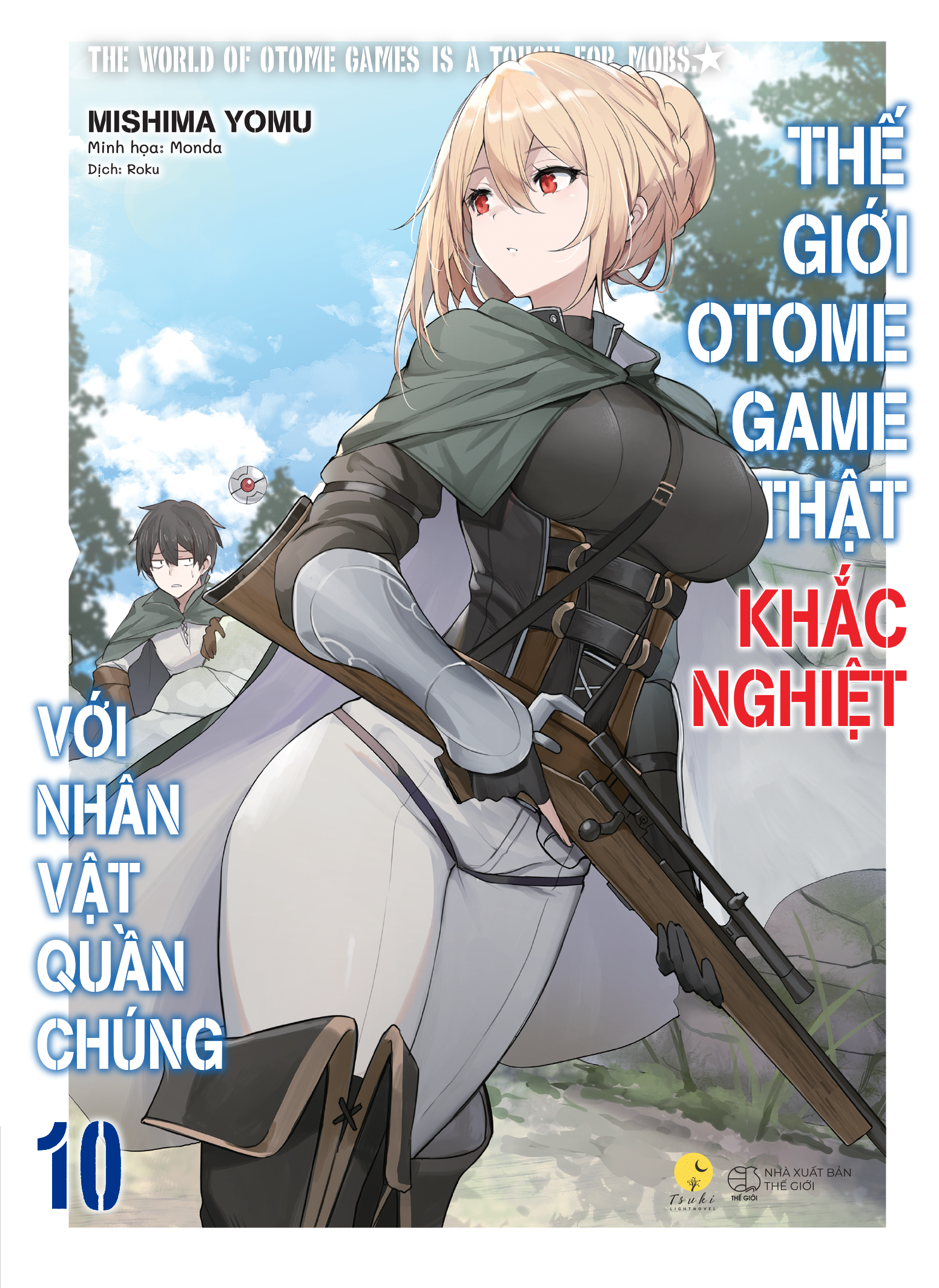 thế giới otome game thật khắc nghiệt với nhân vật quần chúng - tập 10 - tặng kèm bookmark