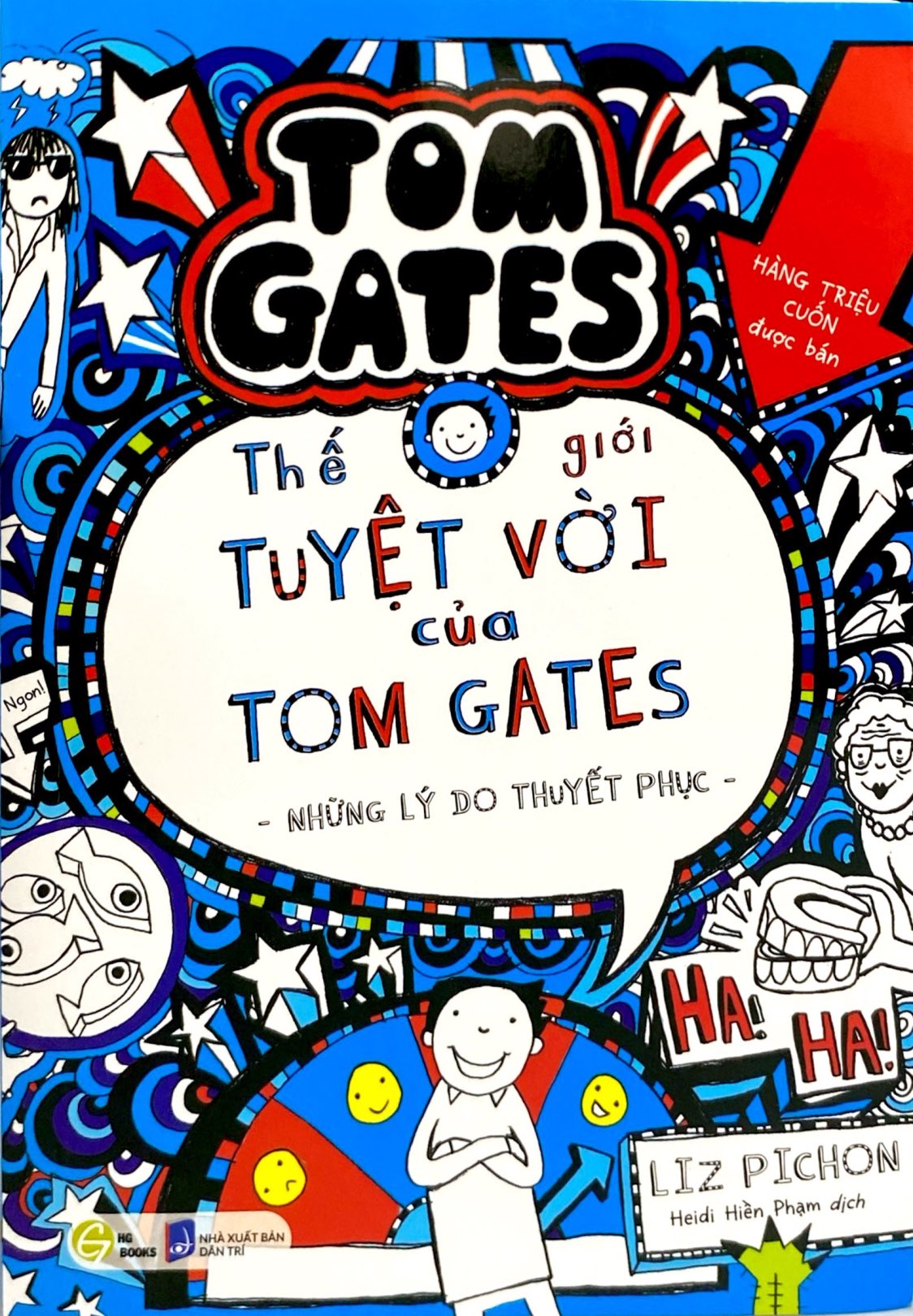 The Gioi Tuyet Voi Cua Tom Gates - Nhung Ly Do Thuyet Phuc