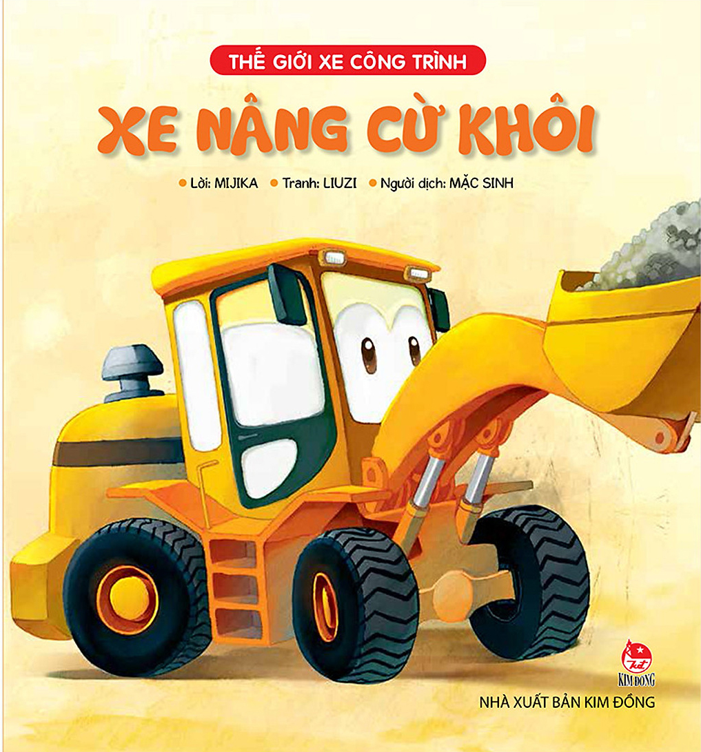 thế giới xe công trình - xe nâng cừ khôi (tái bản 2019)