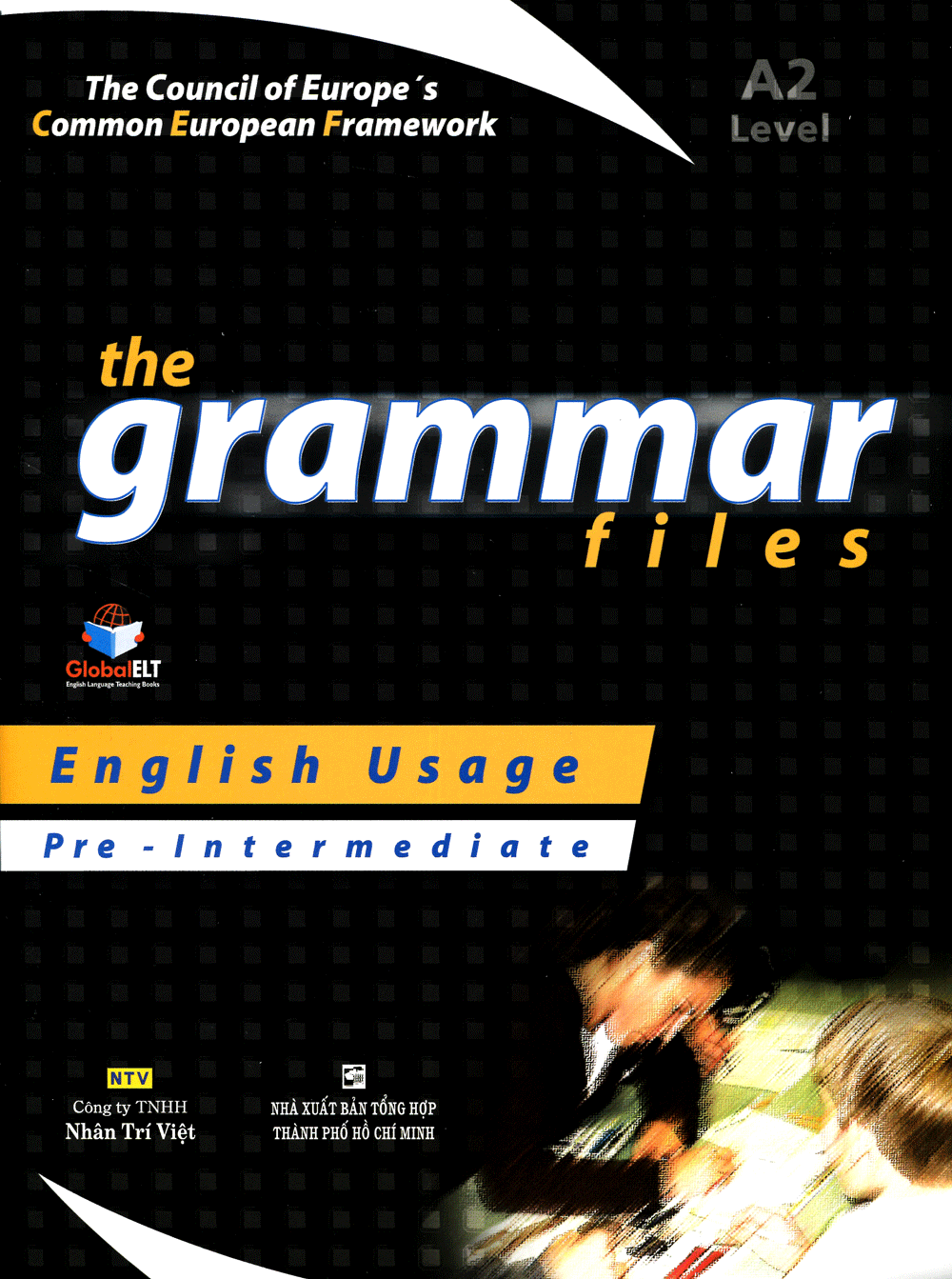 the grammar files a2 - pre-intermediate (tái bản)