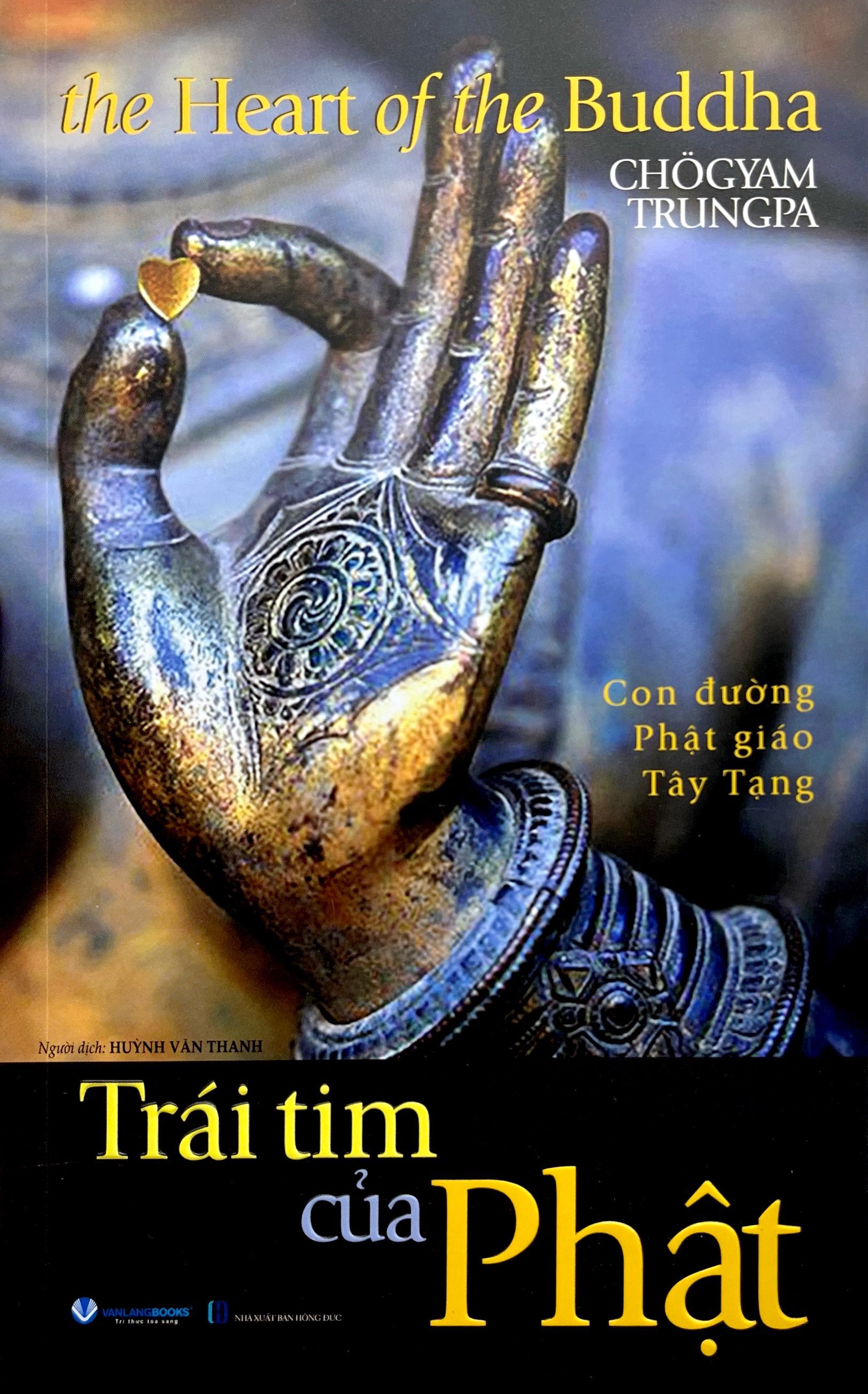The Heart Of The Buddha - Trai Tim Cua Phat