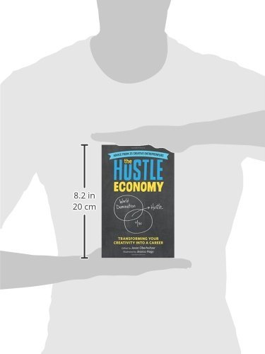 the hustle economy: transforming your creativity into a career