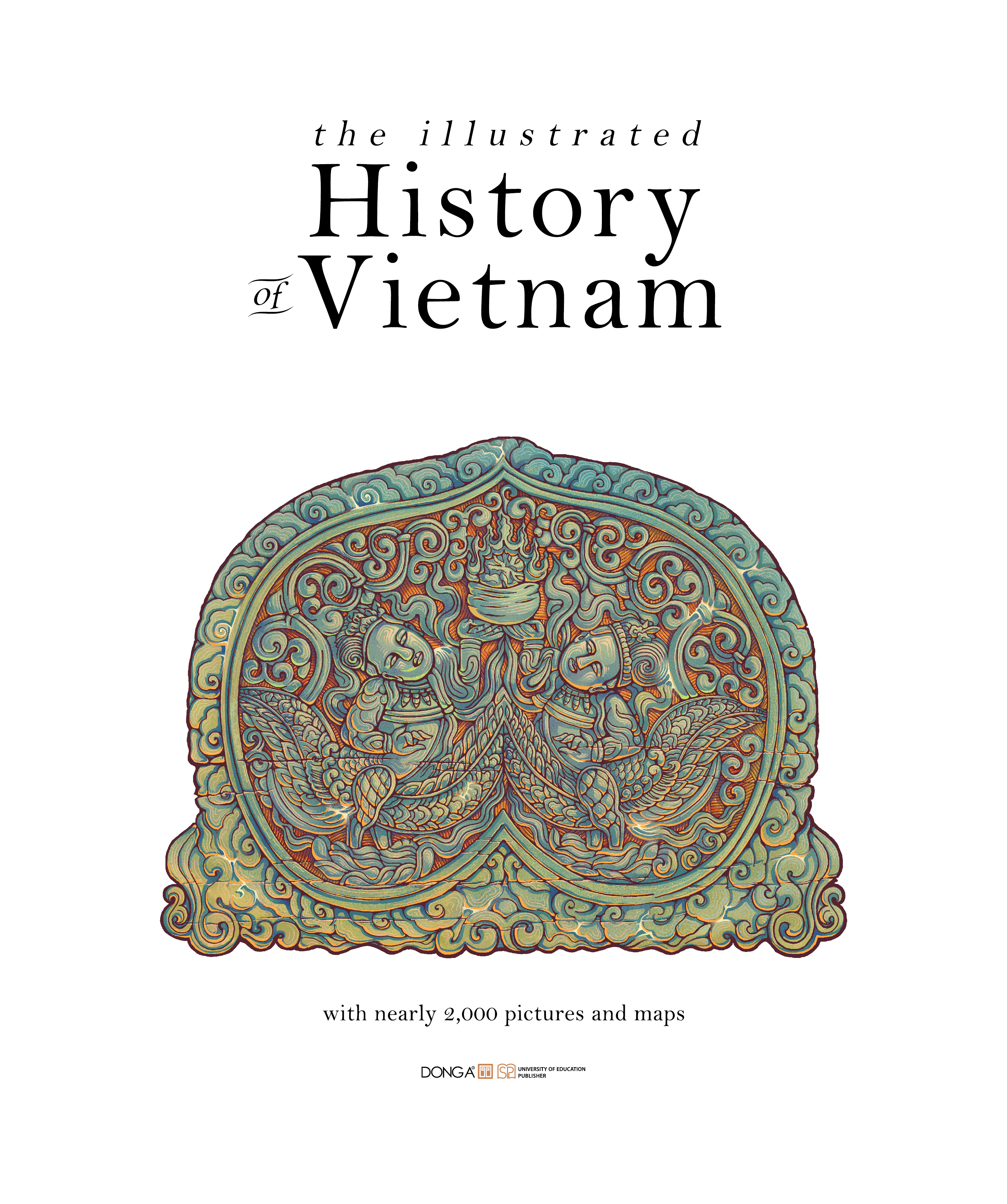 The Illustrated History Of Vietnam - Bìa Cứng