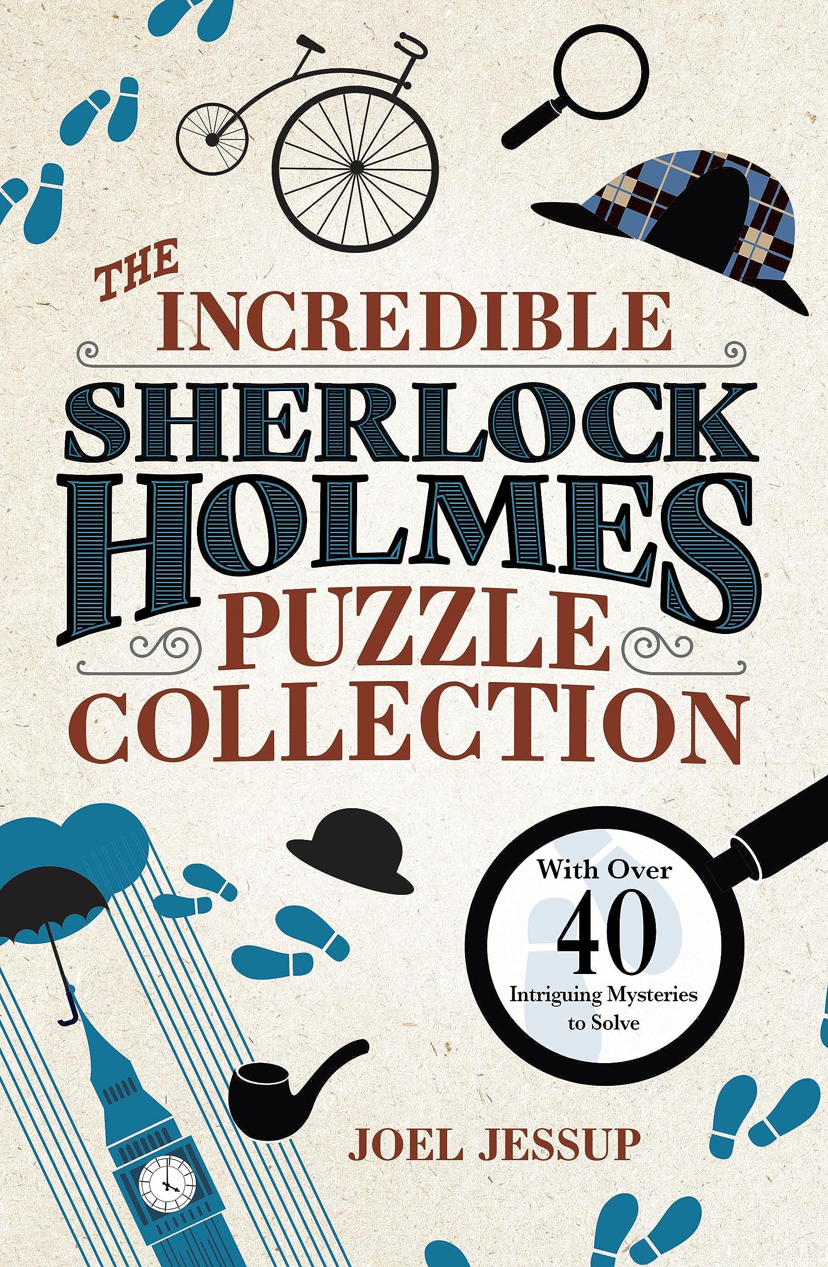 the incredible sherlock holmes puzzle collection - with over 40 intriguing mysteries to solve