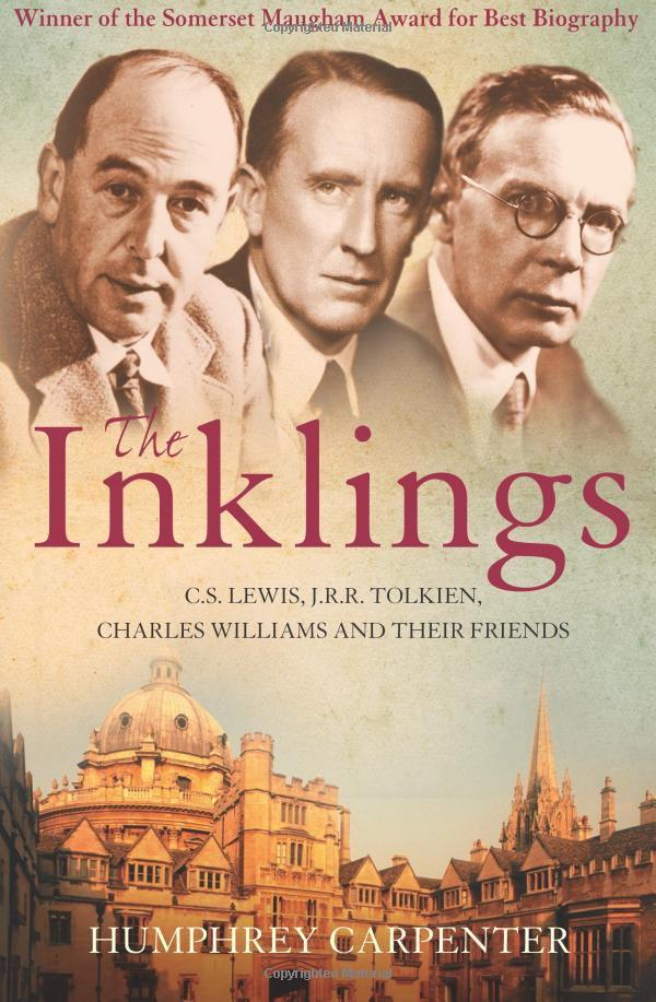 the inklings: c. s. lewis, j. r. r. tolkien and their friends