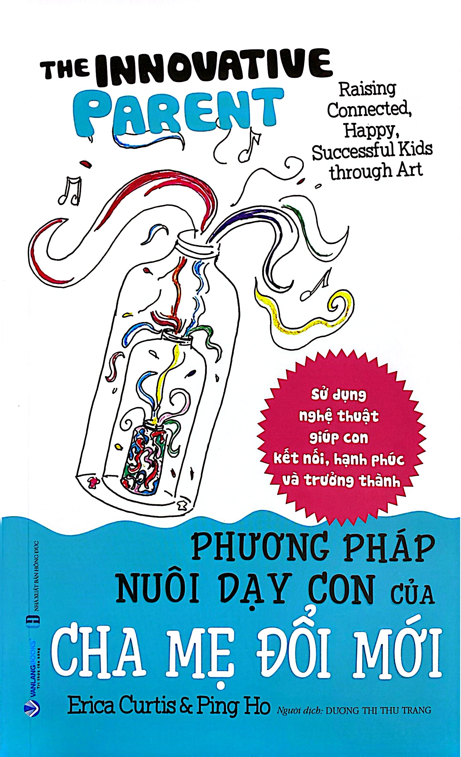 The Inovative Parent - Phương Pháp Nuôi Dạy Con Của Cha Mẹ Đổi Mới