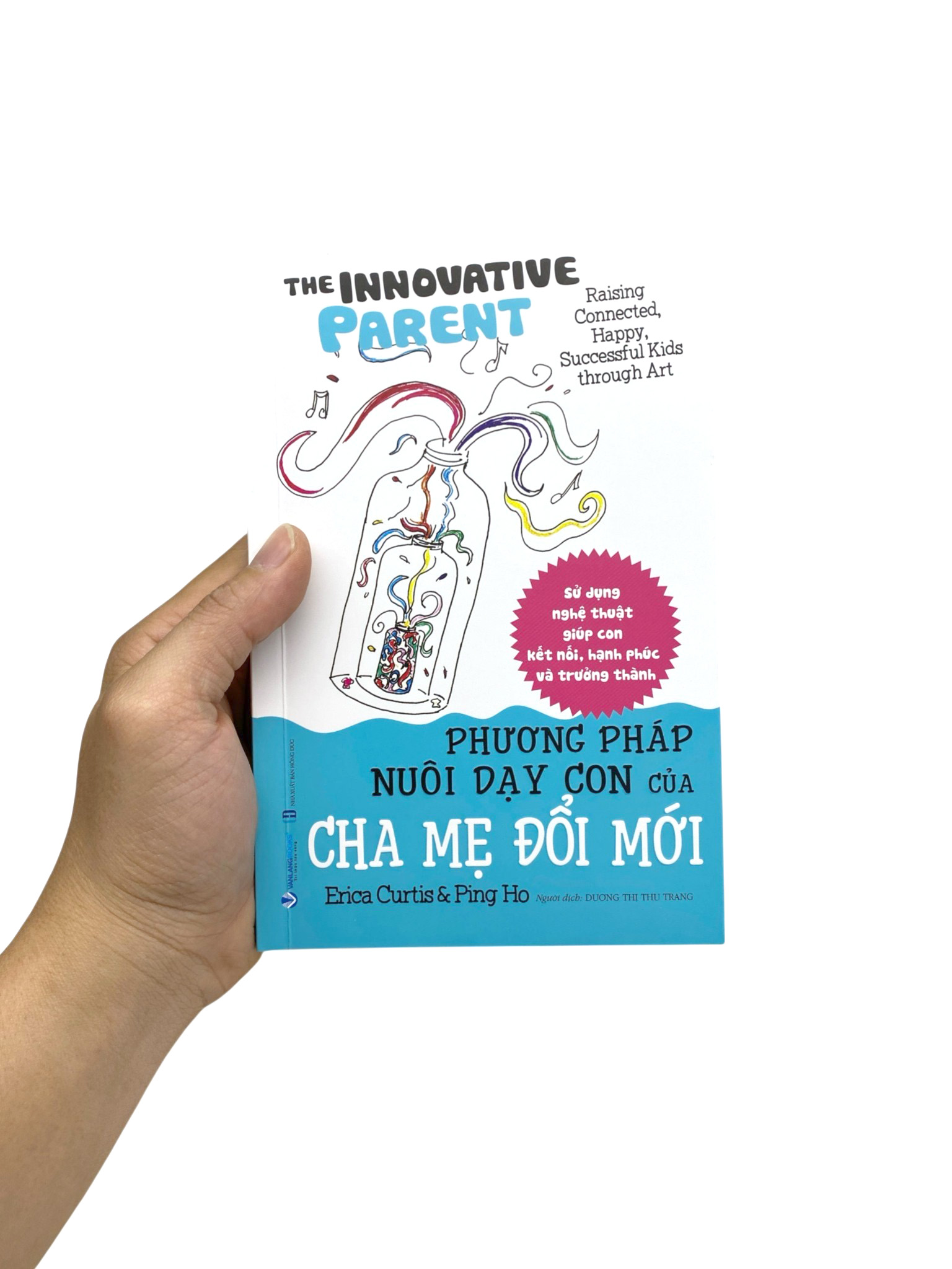 The Inovative Parent - Phương Pháp Nuôi Dạy Con Của Cha Mẹ Đổi Mới