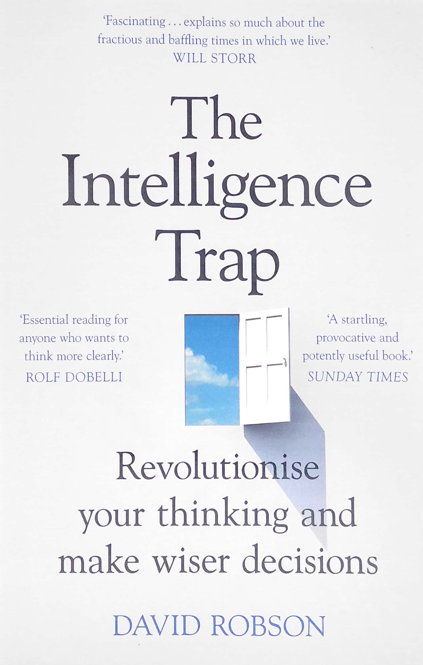 the intelligence trap: revolutionise your thinking and make wiser decisions