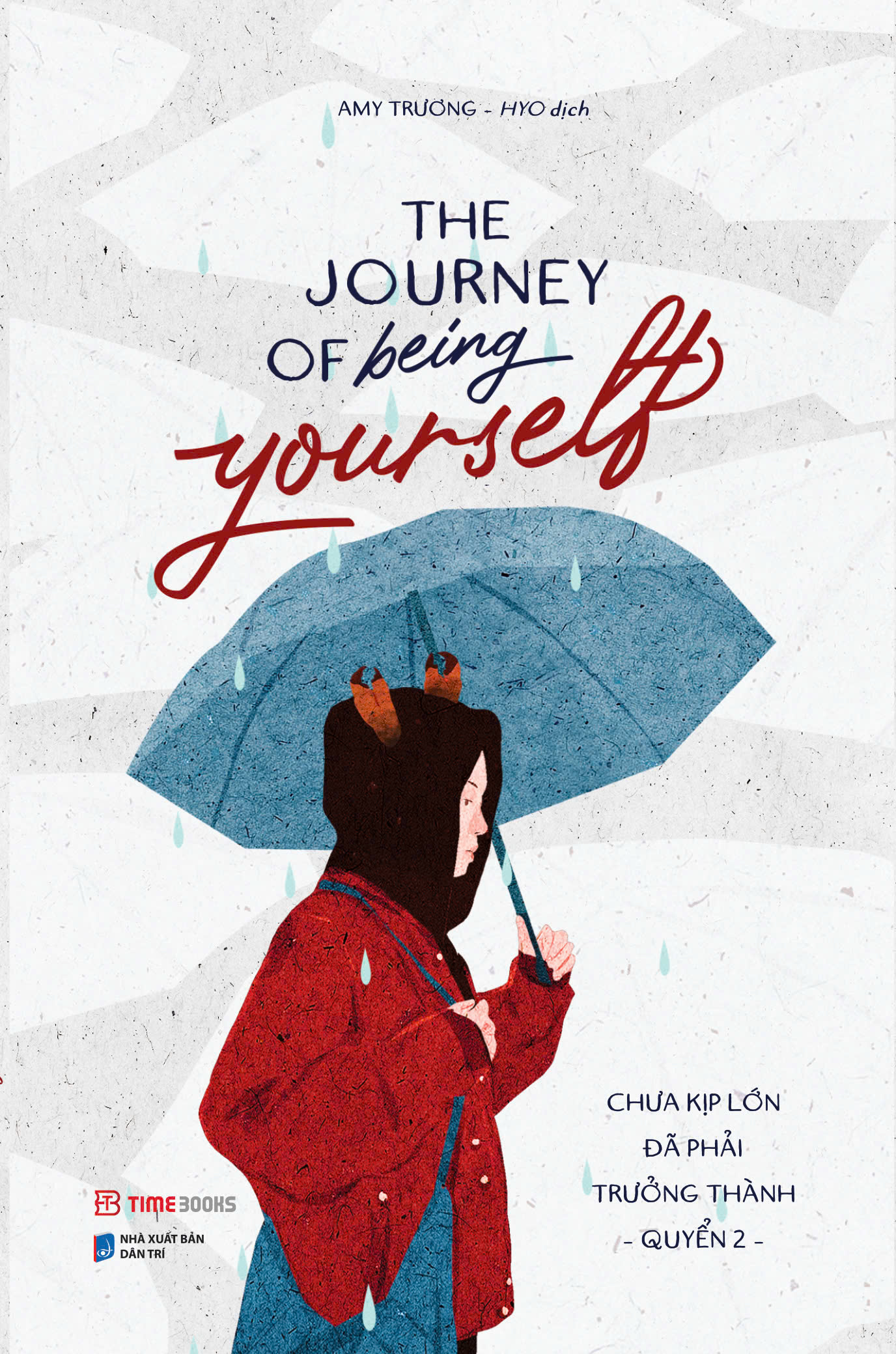 the journey of being yourself - chưa kịp lớn đã phải trưởng thành - quyển 2 - phiên bản song ngữ việt-anh