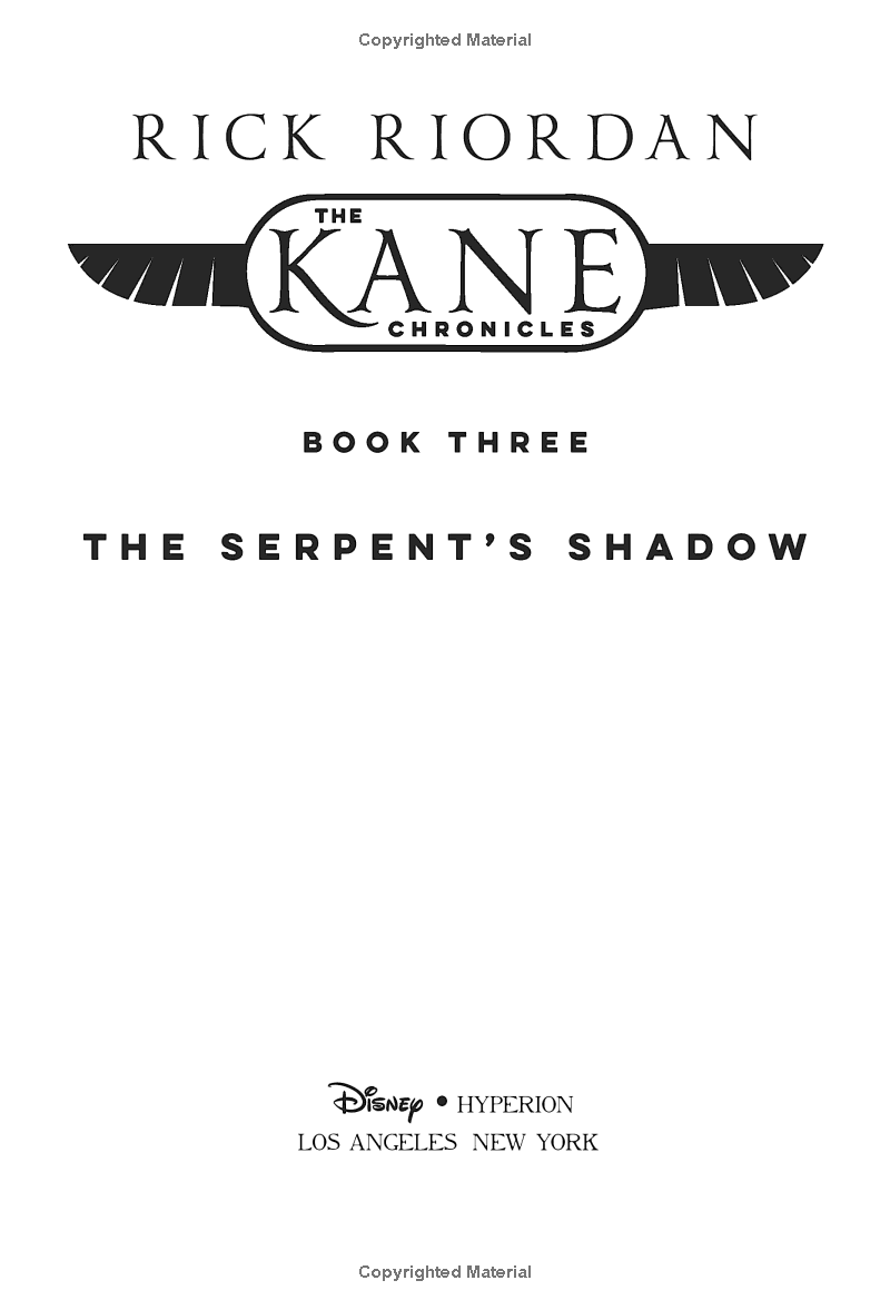 the kane chronicles, book 3 - the serpent's shadow