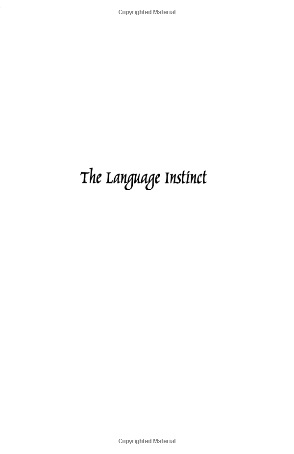 the language instinct: how the mind creates language (p.s.)