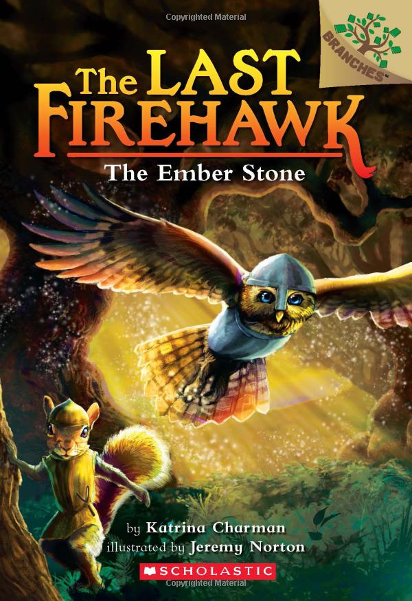 the last firehawk #1: the ember stone
