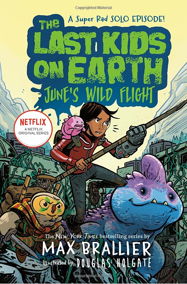 the last kids on earth: june's wild flight
