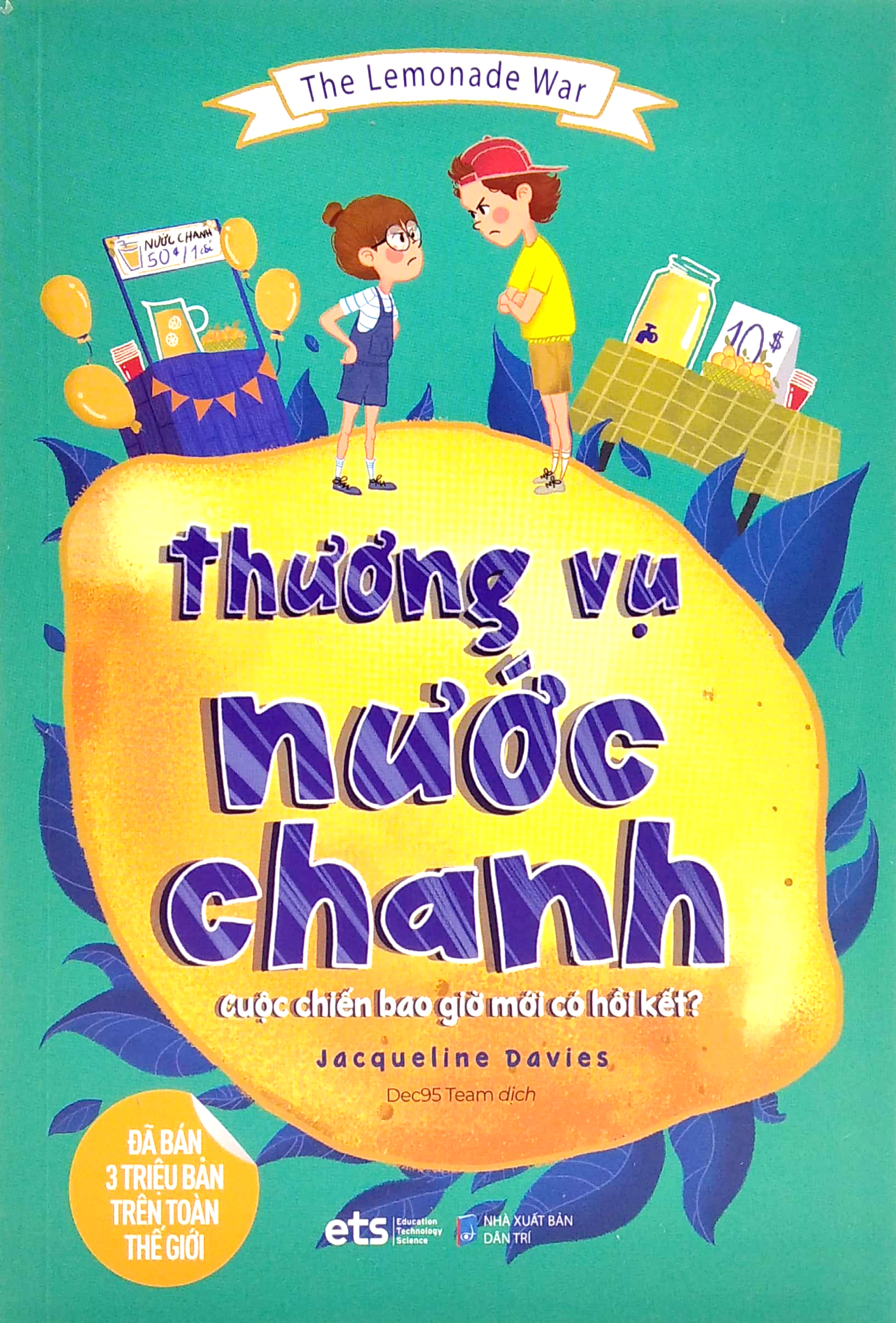 The Lemonade War: Thuong Vu Nuoc Chanh