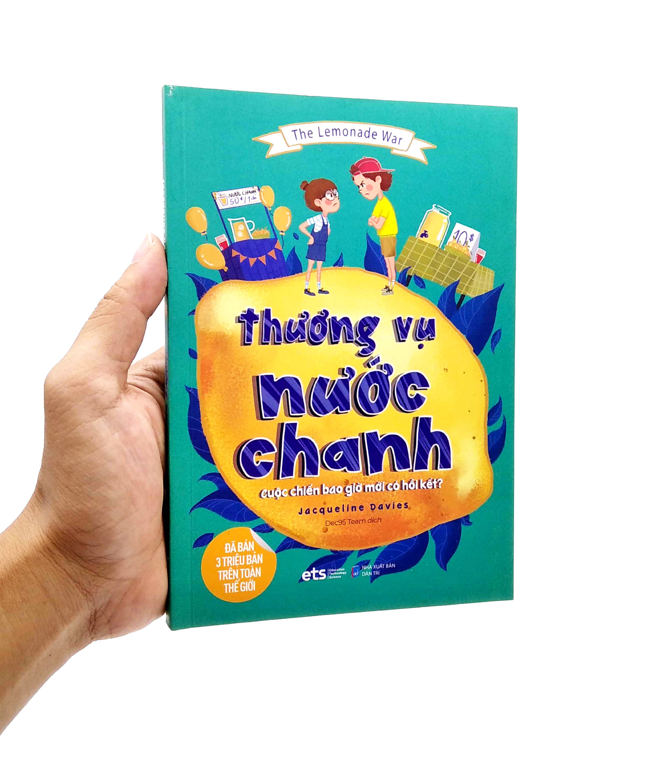 The Lemonade War: Thuong Vu Nuoc Chanh