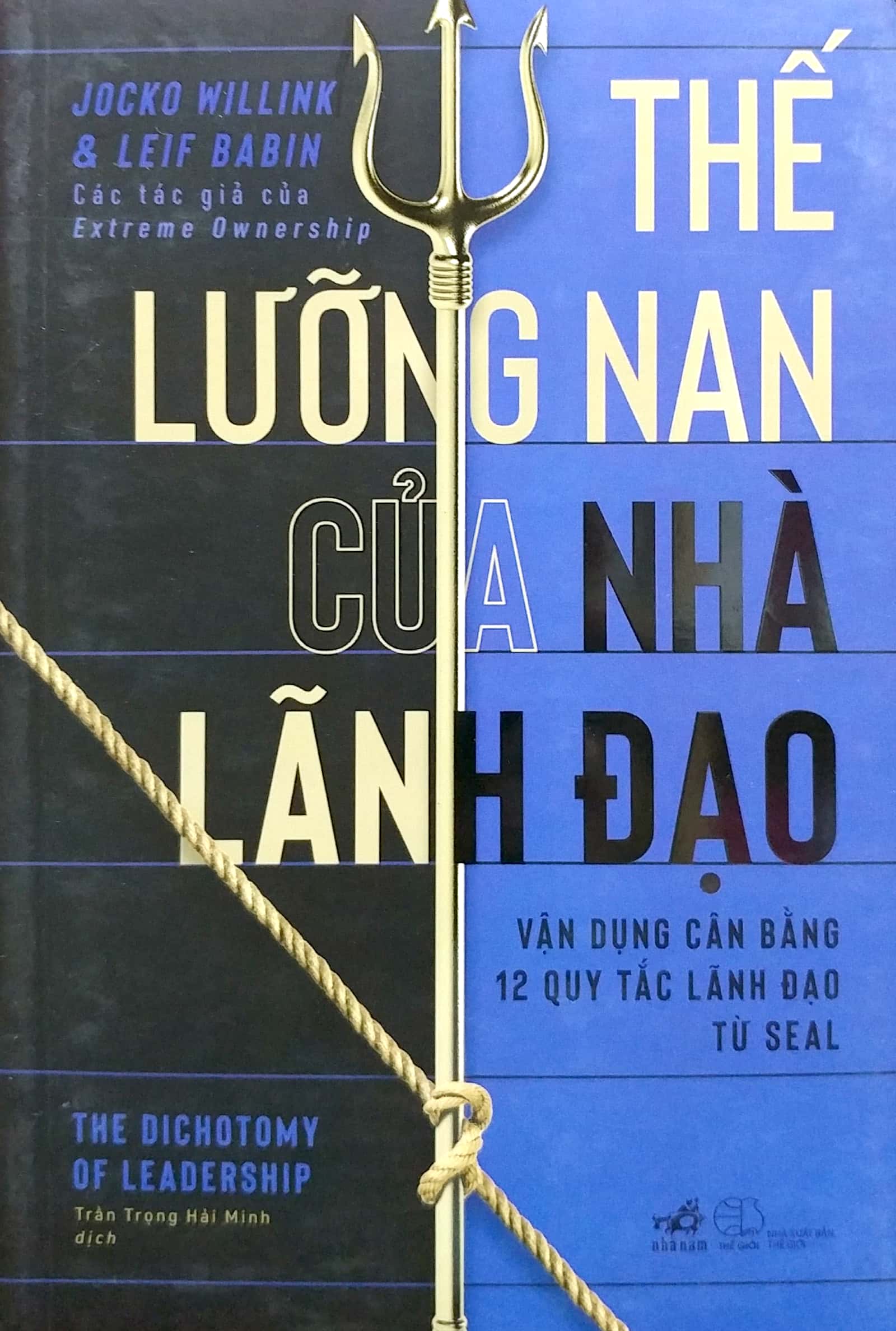 thế lưỡng nan của nhà lãnh đạo - vận dụng cân băng 12 quy tắc lãnh đạo từ seal