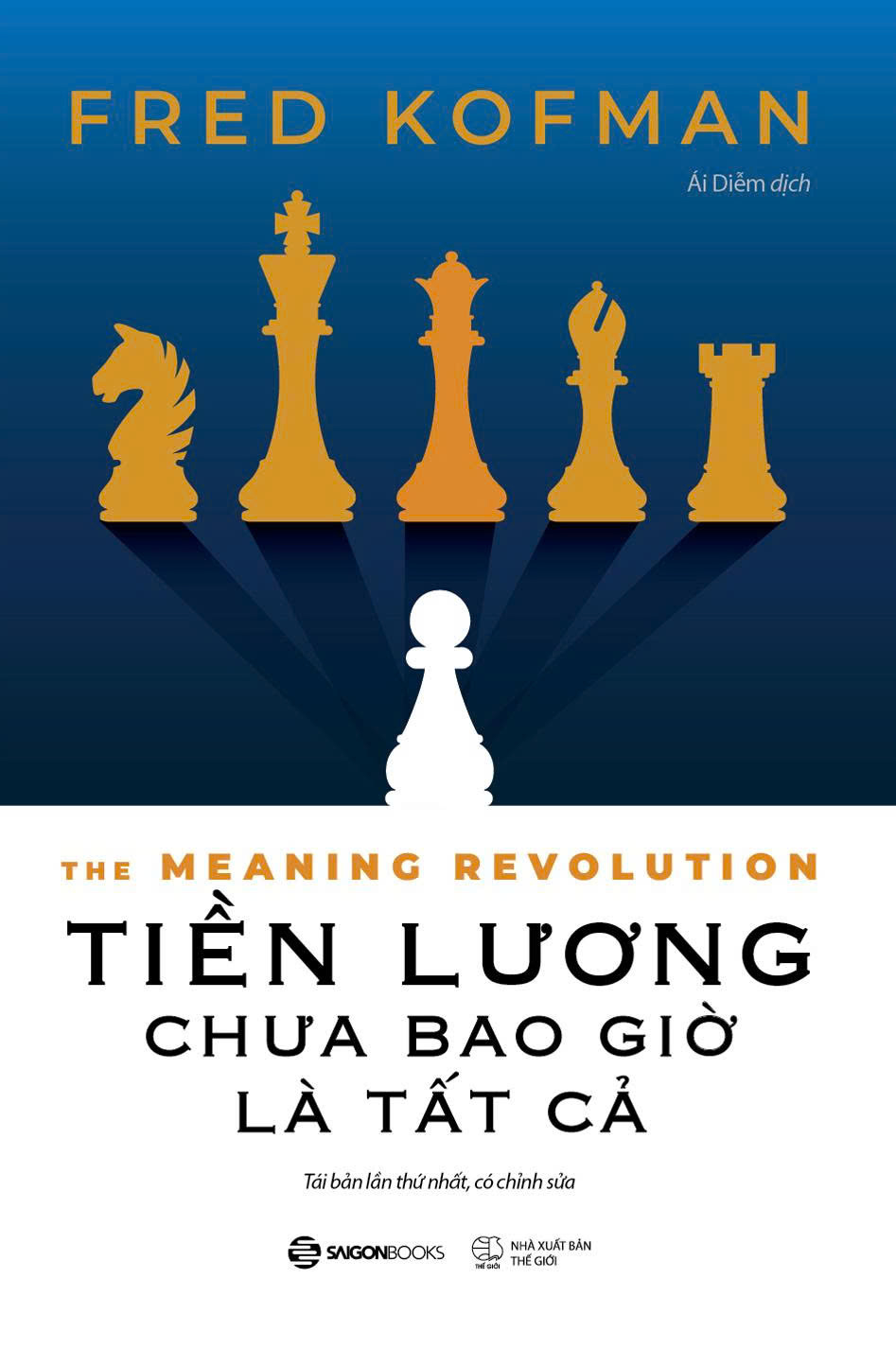 The Meaning Revolution - Tiền Lương Chưa Bao Giờ Là Tất Cả (Tái Bản 2025)