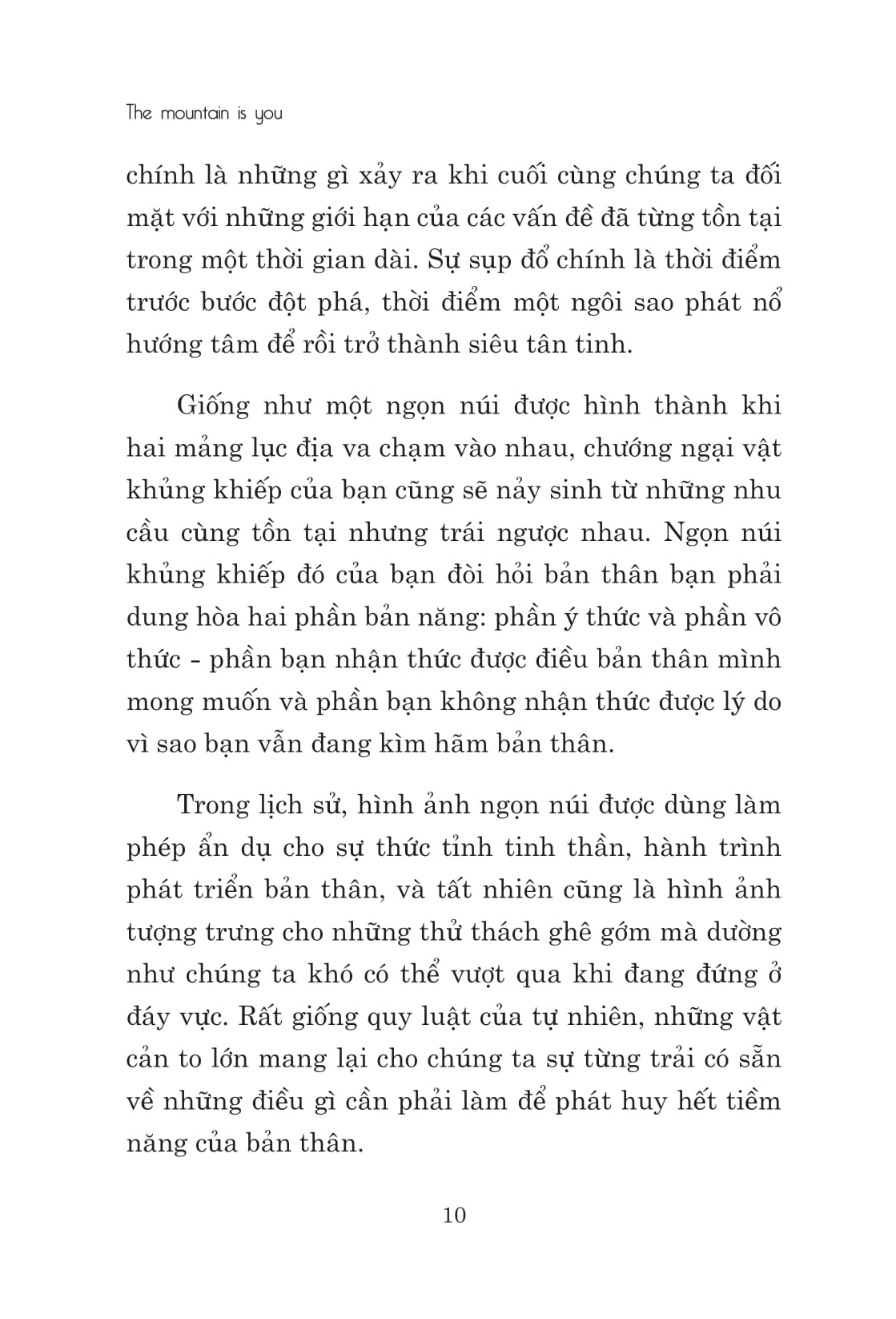 the mountain is you: nếu không giải quyết vấn đề, bạn sẽ trở thành vấn đề
