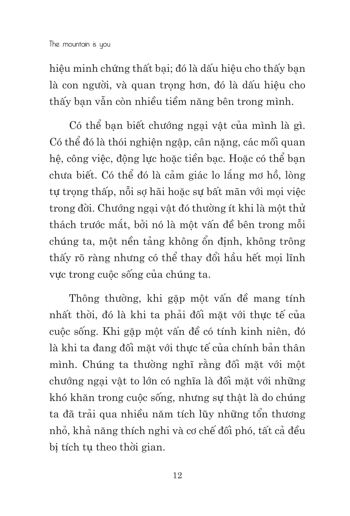 the mountain is you: nếu không giải quyết vấn đề, bạn sẽ trở thành vấn đề