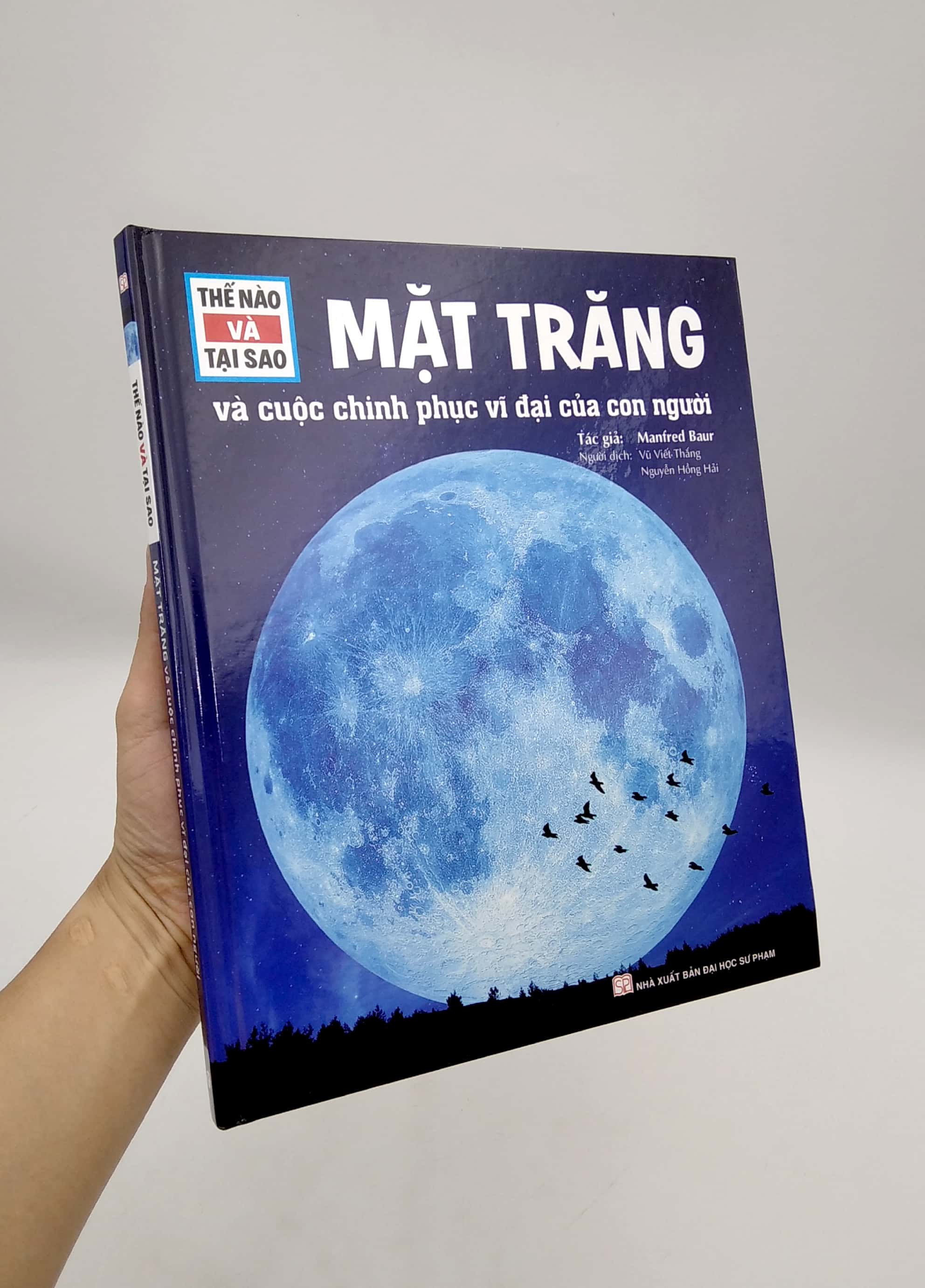 thế nào và tại sao - mặt trăng và cuộc chinh phục vĩ đại của con người