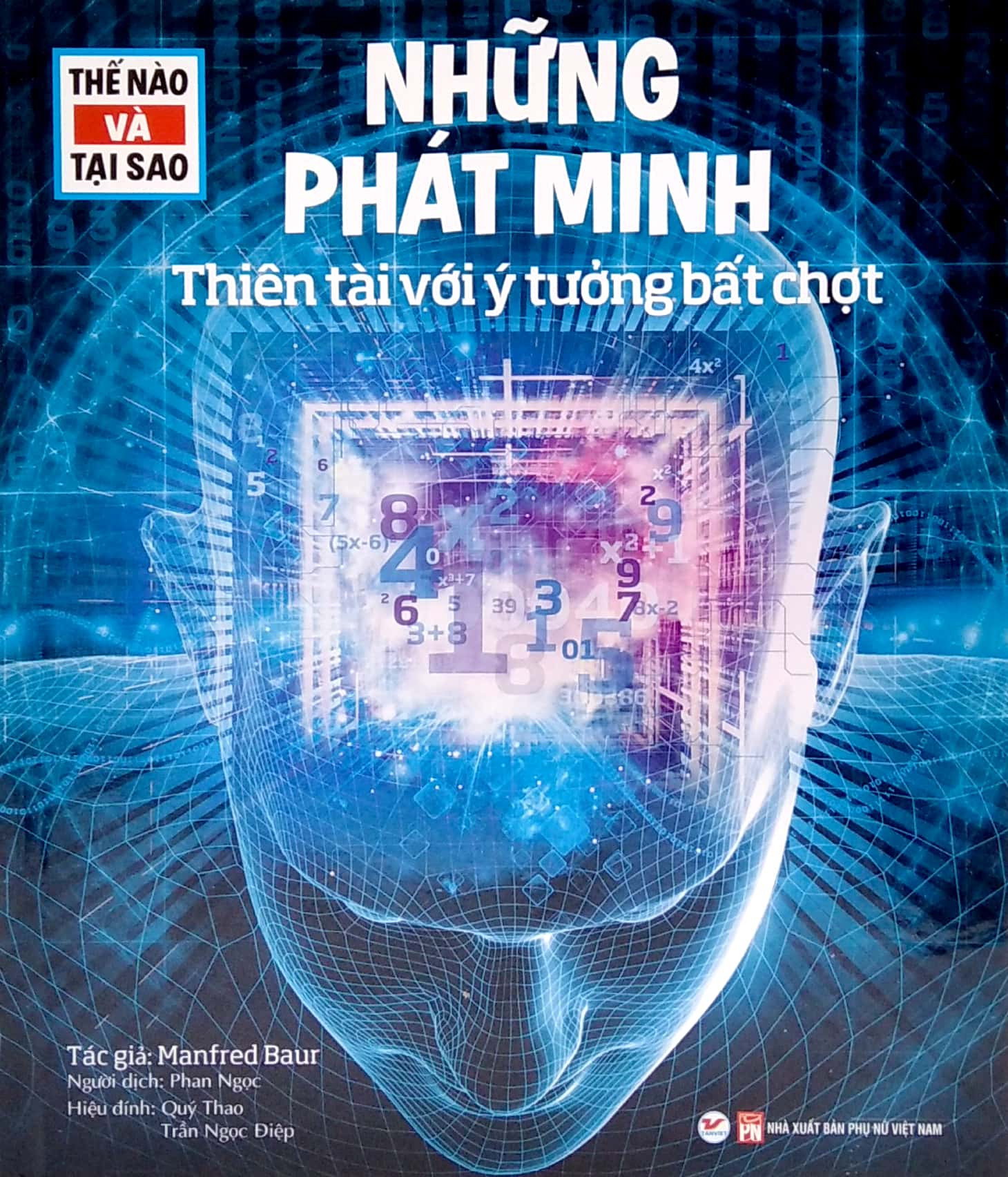 thế nào và tại sao: những phát minh - thiên tài với ý tưởng bất chợt