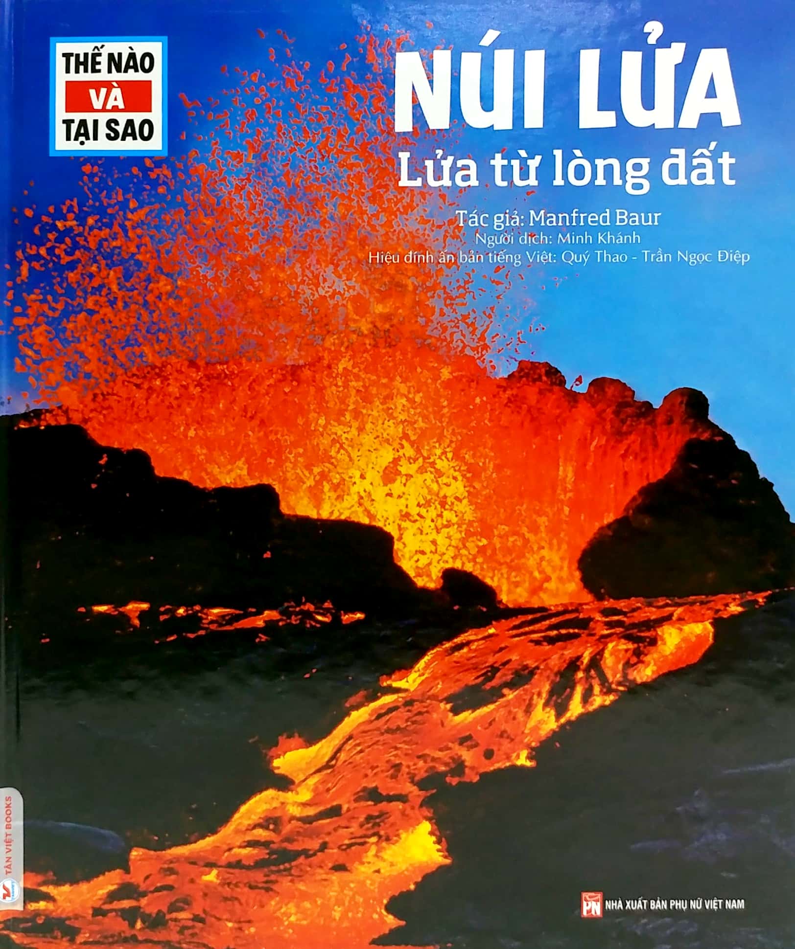 thế nào và tại sao - núi lửa - lửa từ lòng đất - bìa cứng (tái bản 2023)