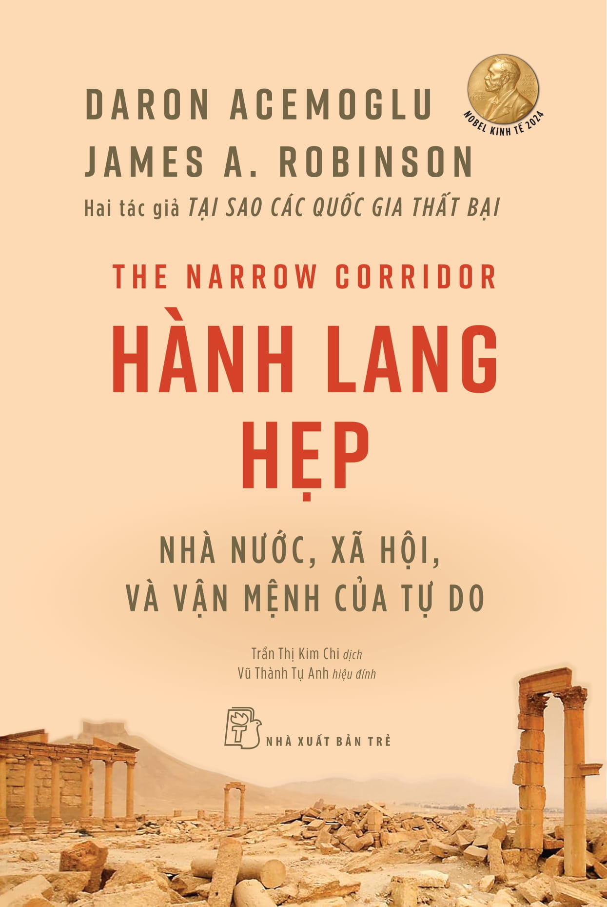 the narrow corridor - hành lang hẹp - nhà nước, xã hội, và vận mệnh của tự do