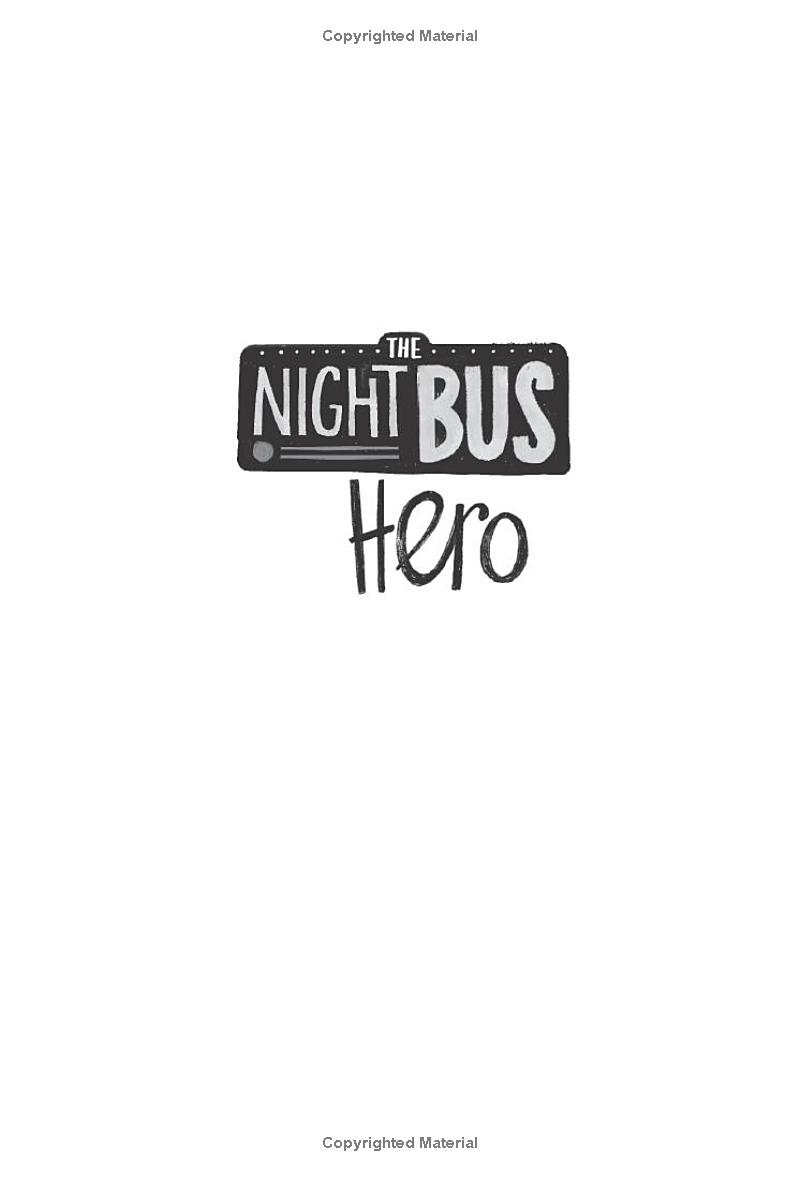 the night bus hero