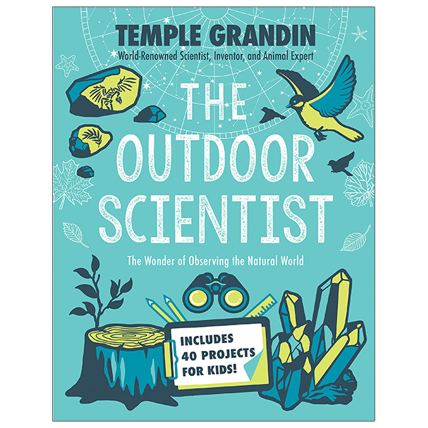 the outdoor scientist: the wonder of observing the natural world