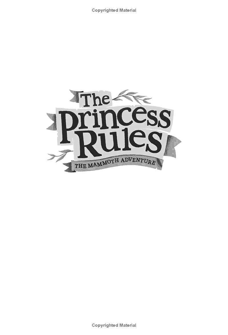the princess rules: the mammoth adventure