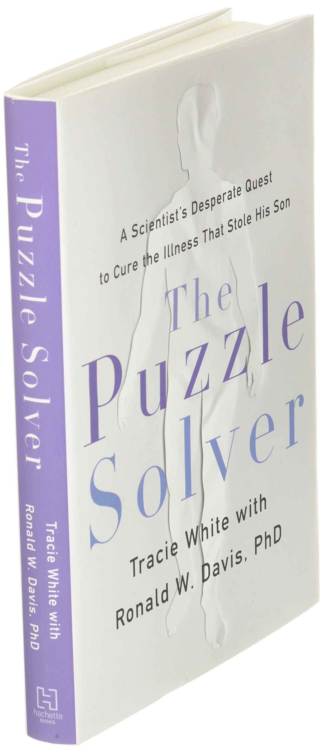 the puzzle solver: a scientist's desperate quest to cure the illness that stole his son