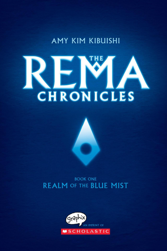 the rema chronicles #1: realm of the blue mist: a graphic novel