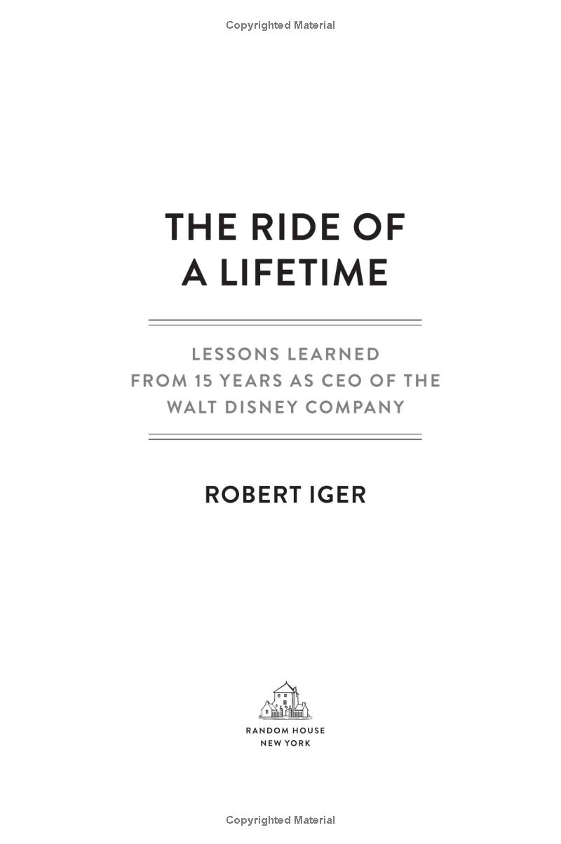 the ride of a lifetime: lessons learned from 15 years as ceo of the walt disney company