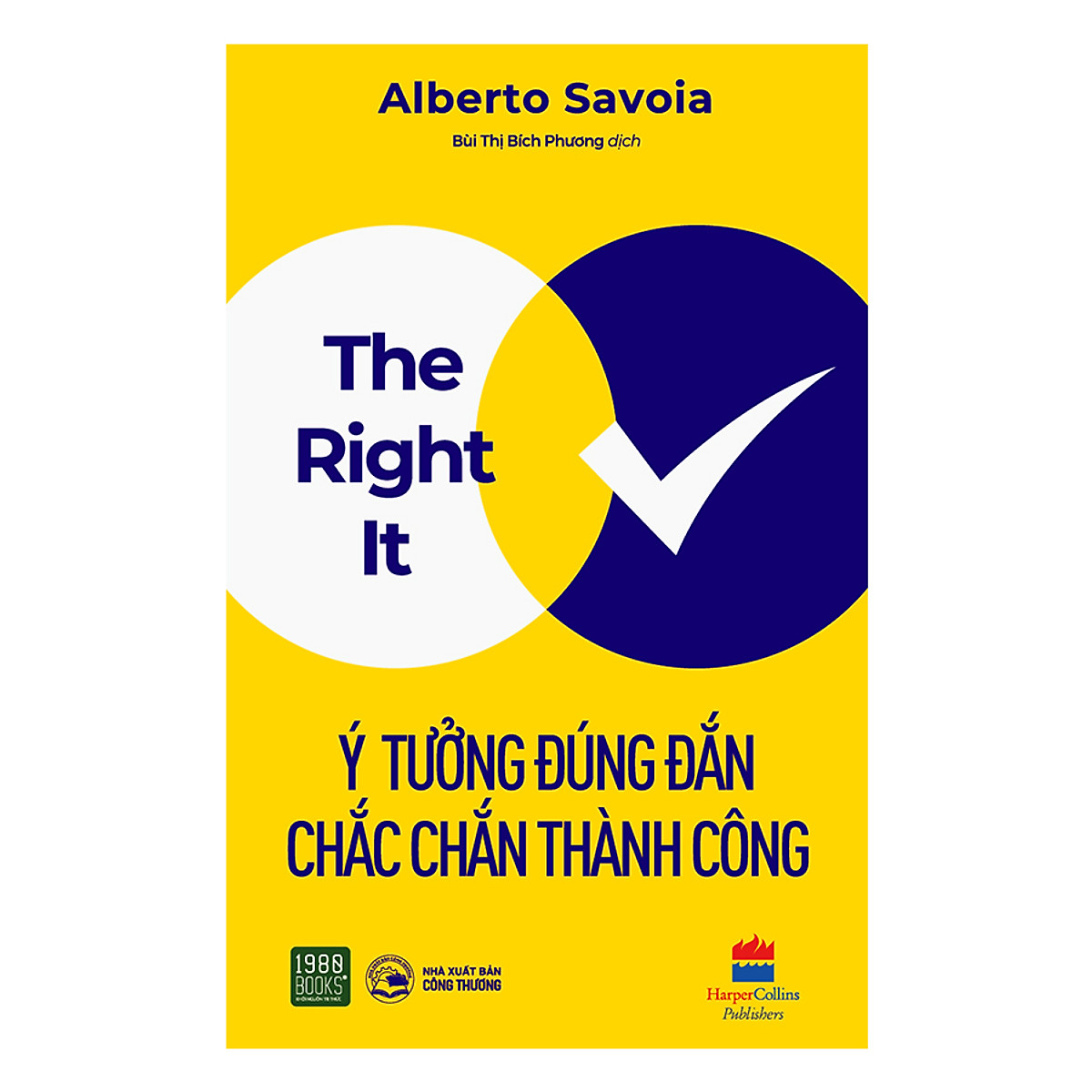 the right it - ý tưởng đúng đắn chắc thành công