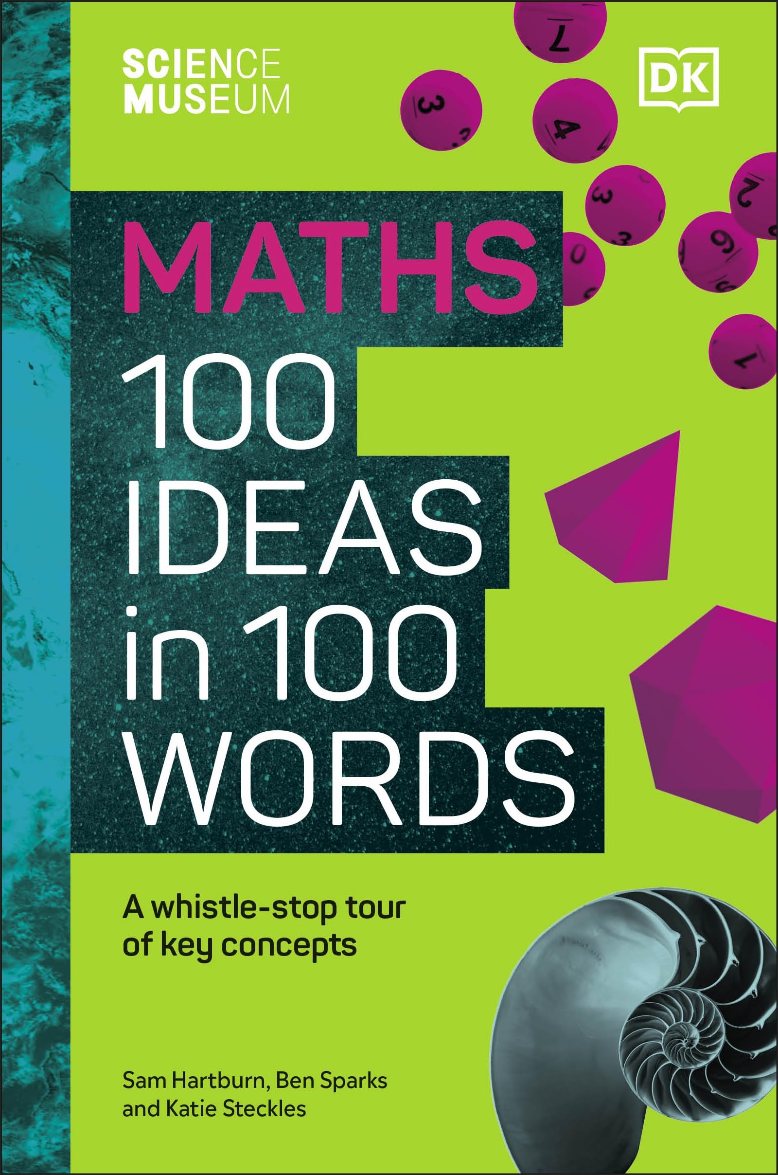 the science museum 100 maths ideas in 100 words - a whistle-stop tour of key concepts