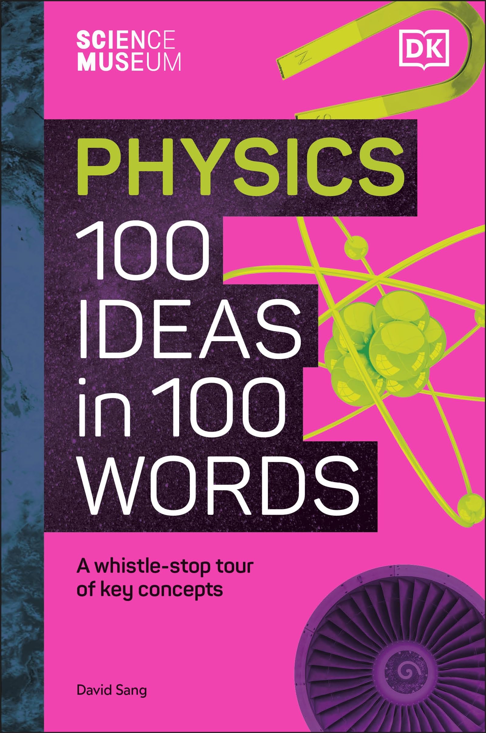 the science museum 100 physics ideas in 100 words