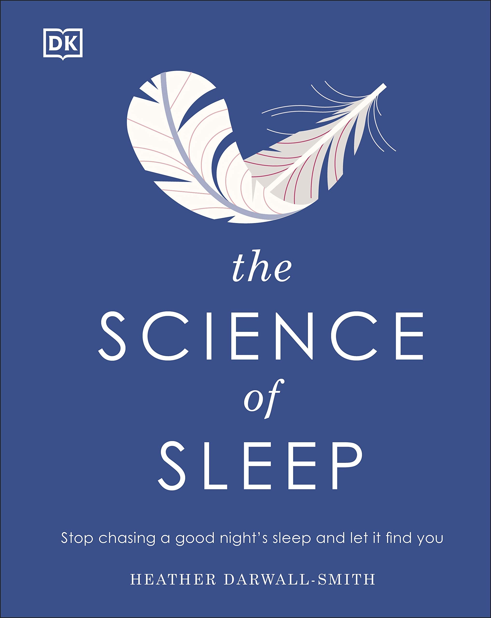 the science of sleep: stop chasing a good nightℹs sleep and let it find you