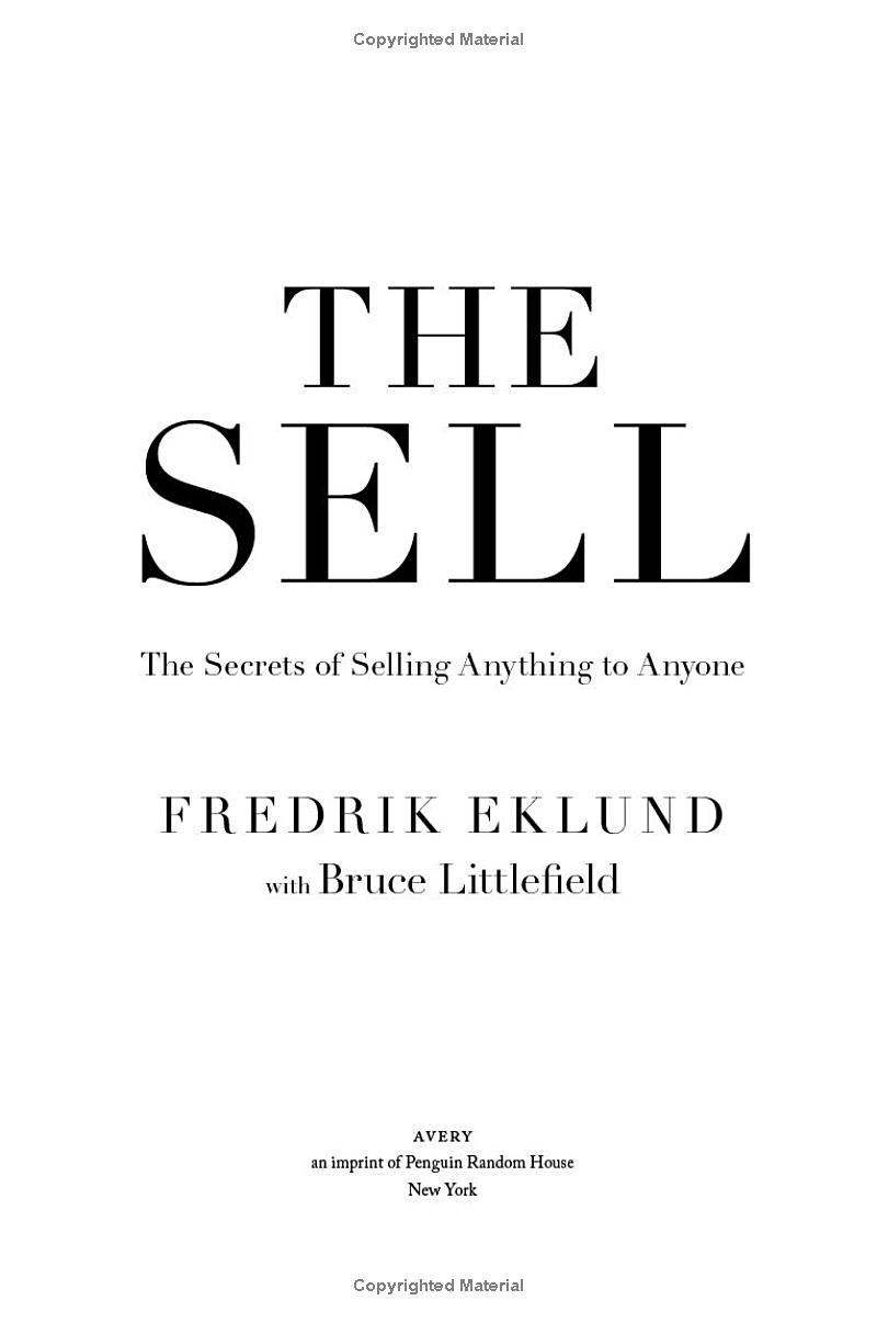 the sell: the secrets of selling anything to anyone