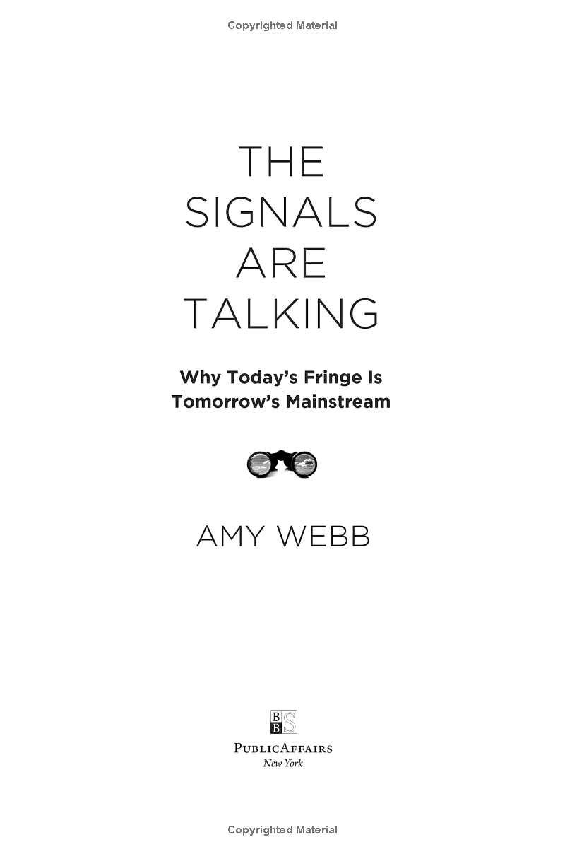 the signals are talking: why today's fringe is tomorrow's mainstream