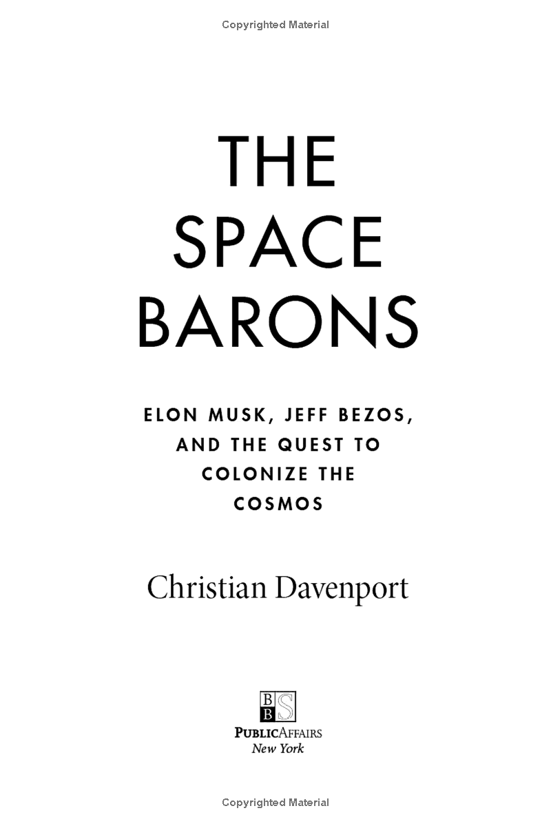 the space barons: elon musk, jeff bezos, and the quest to colonize the cosmos