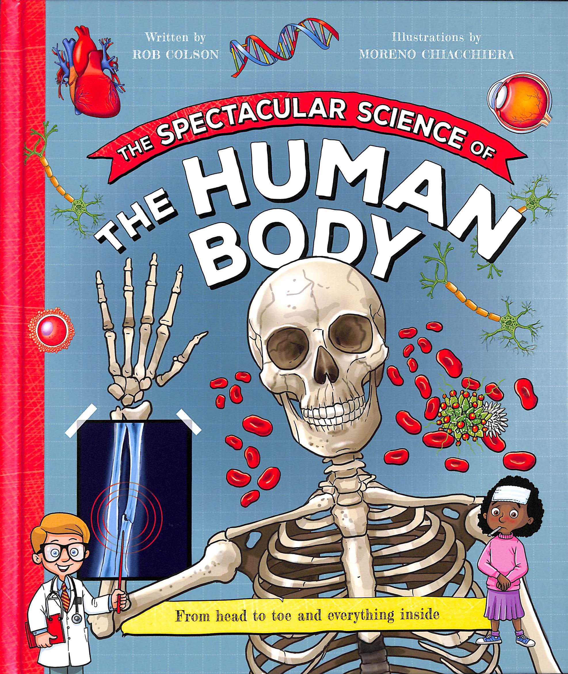 the spectacular science of the human body