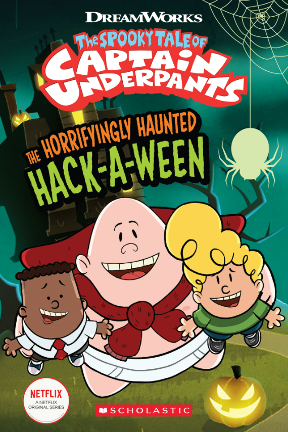 the spooky tales of captain underpants: the horrifyingly haunted hack-a-ween