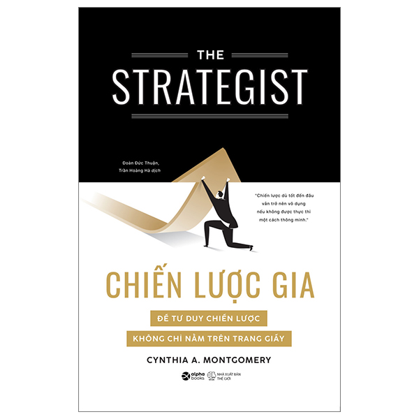 the strategist - chiến lược gia - để tư duy chiến lược không chỉ nằm trên trang giấy
