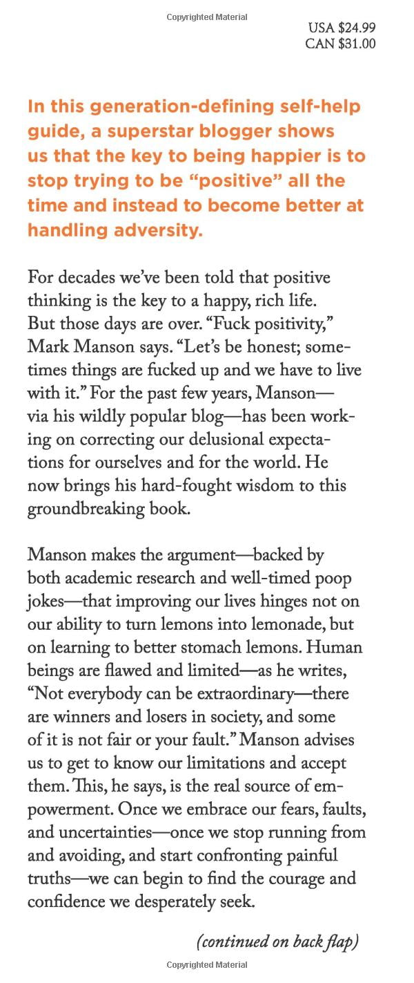 the subtle art of not giving a f*ck: a counterintuitive approach to living a good life