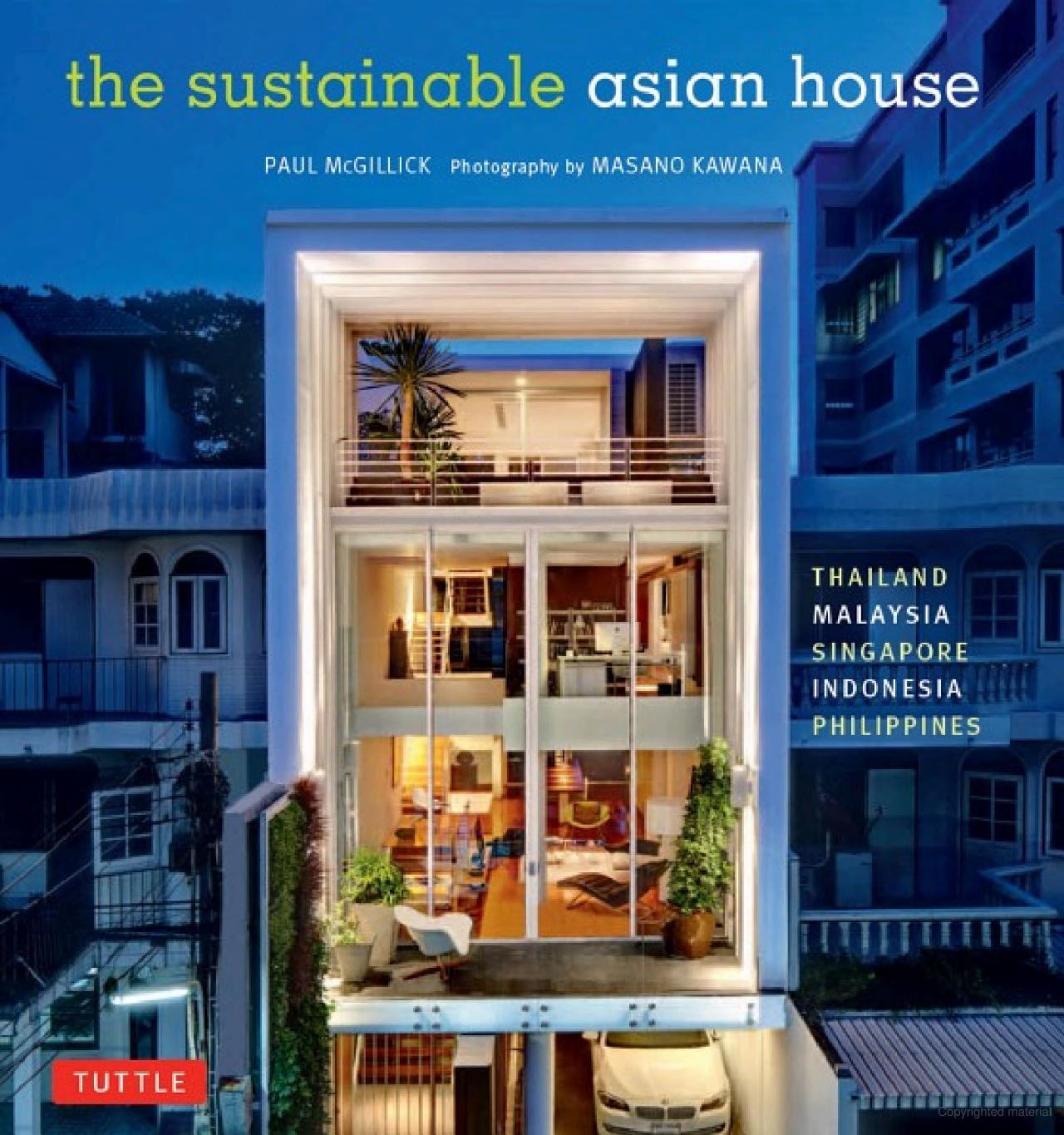 the sustainable asian house - thailand, malaysia, singapore, indonesia, philippines