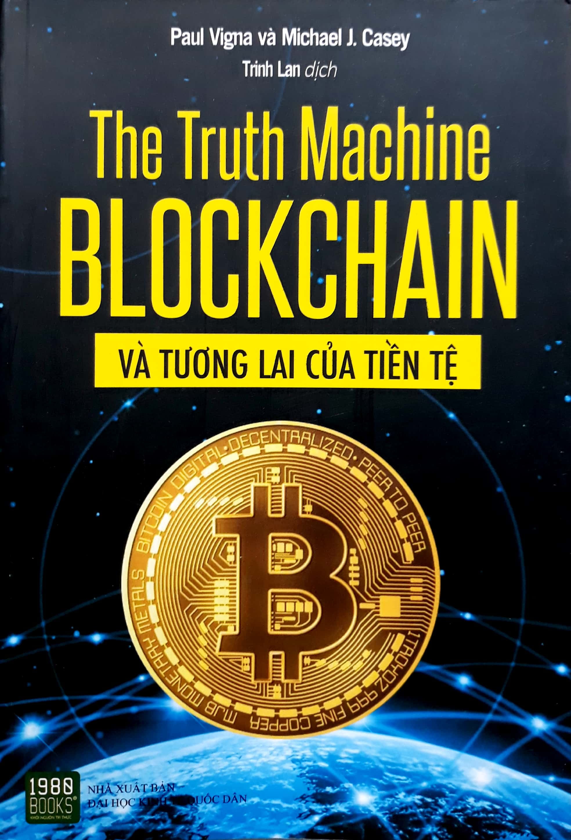 the truth machine - blockchain và tương lai của tiền tệ