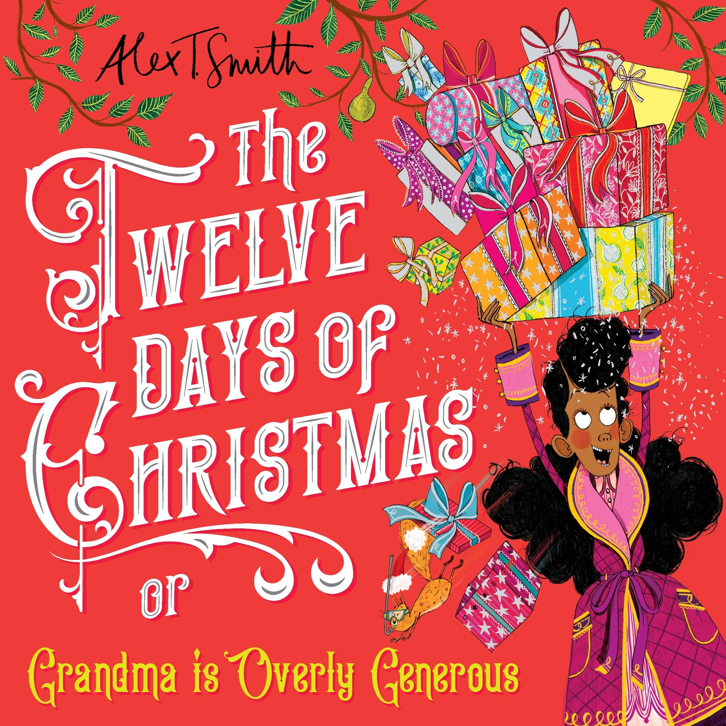 the twelve days of christmas: grandma is overly generous