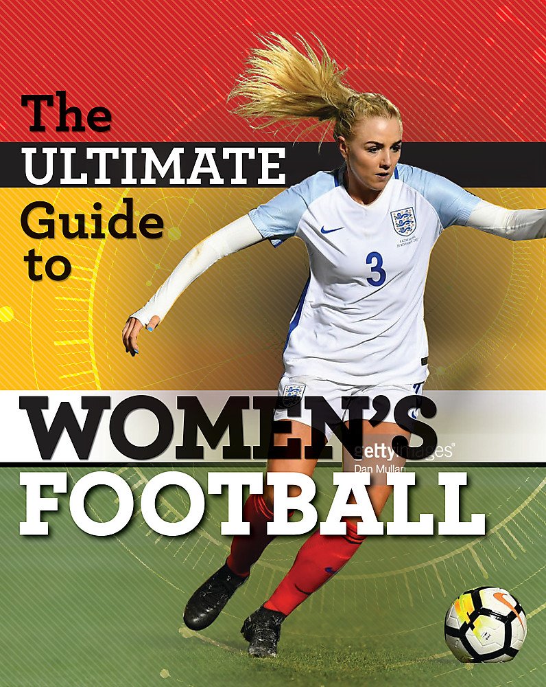 the ultimate guide to women's football